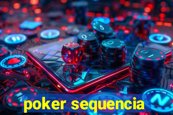 poker sequencia