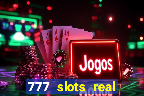 777 slots real money game