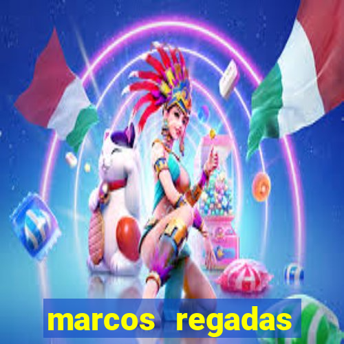 marcos regadas filho fortuna