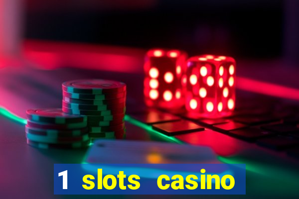 1 slots casino официальный сайт