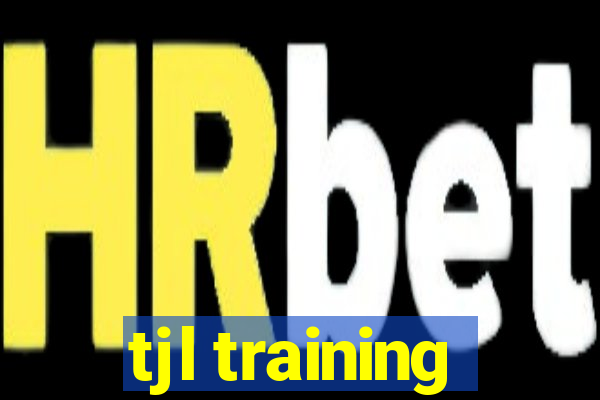 tjl training