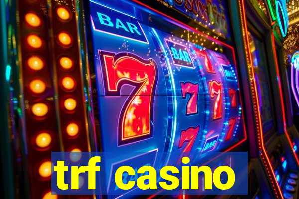 trf casino