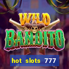 hot slots 777 dinheiro real