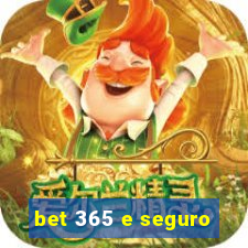 bet 365 e seguro