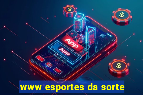 www esportes da sorte