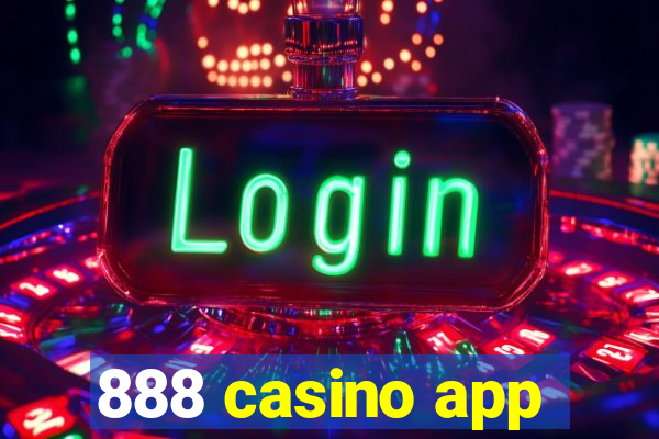 888 casino app