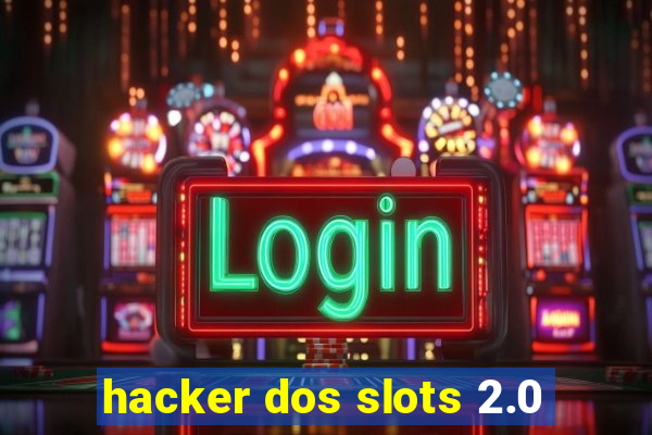 hacker dos slots 2.0