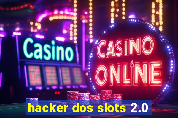 hacker dos slots 2.0