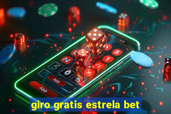 giro gratis estrela bet