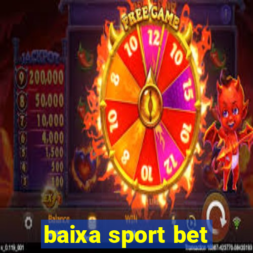 baixa sport bet