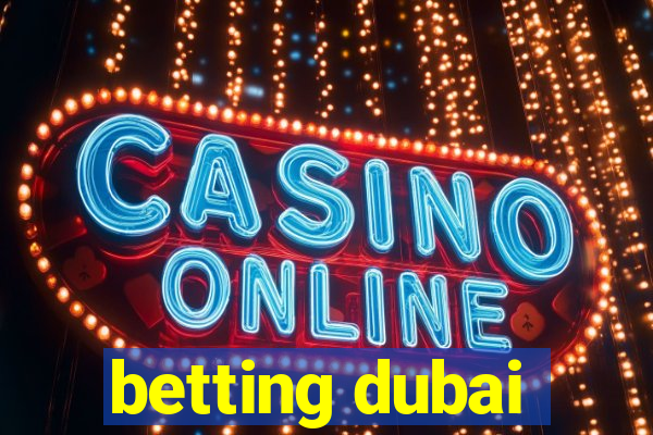 betting dubai