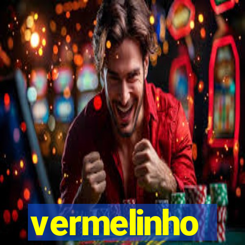 vermelinho