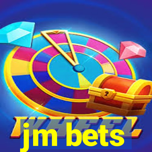 jm bets