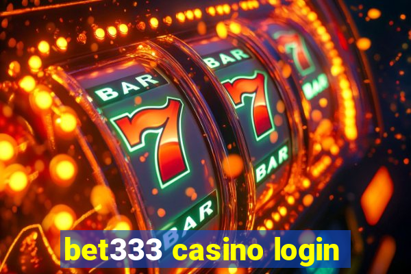 bet333 casino login