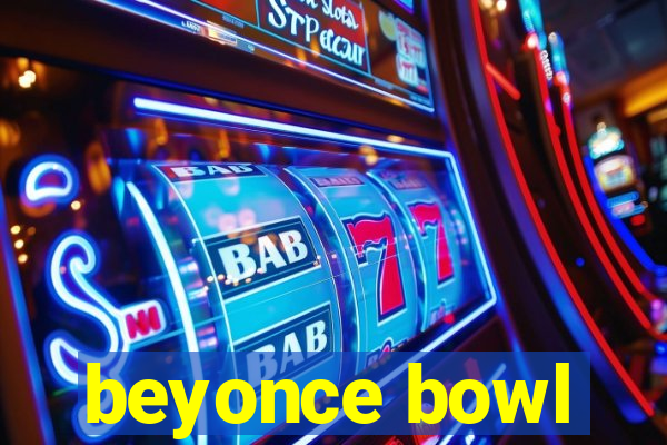 beyonce bowl