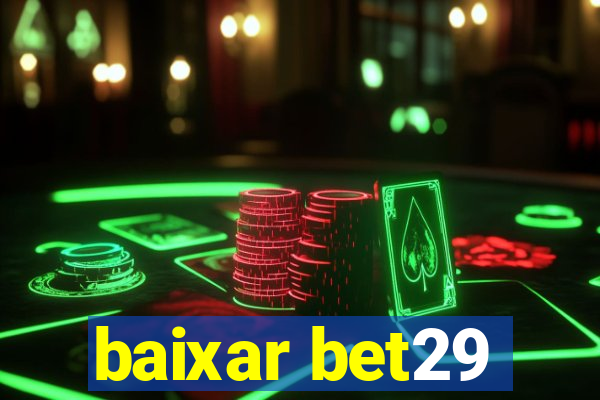 baixar bet29