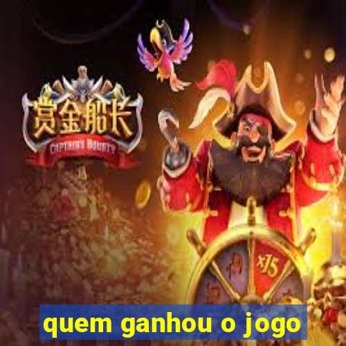 quem ganhou o jogo