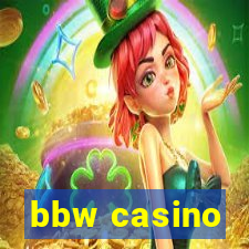 bbw casino