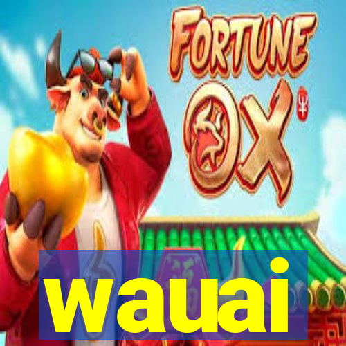 wauai