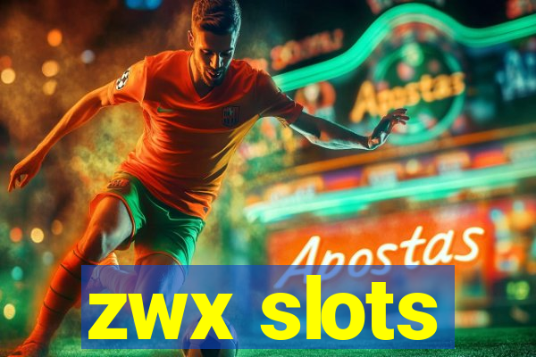 zwx slots