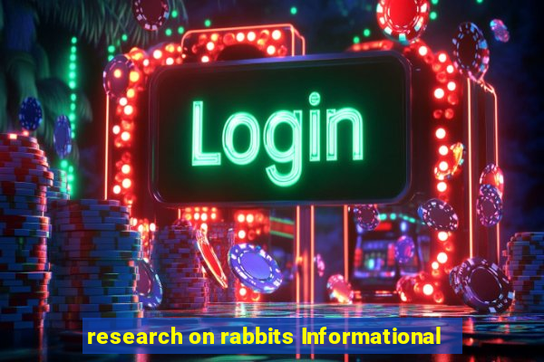 research on rabbits Informational