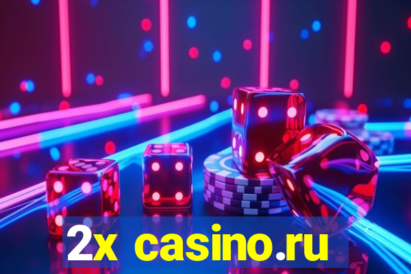 2x casino.ru