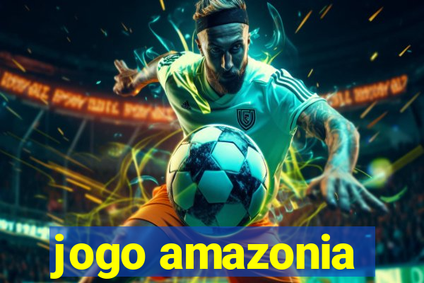 jogo amazonia