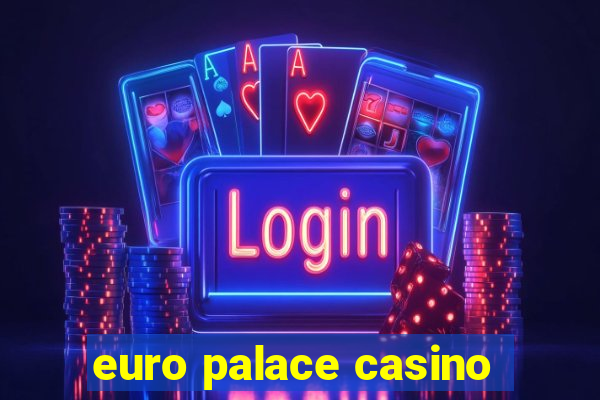 euro palace casino