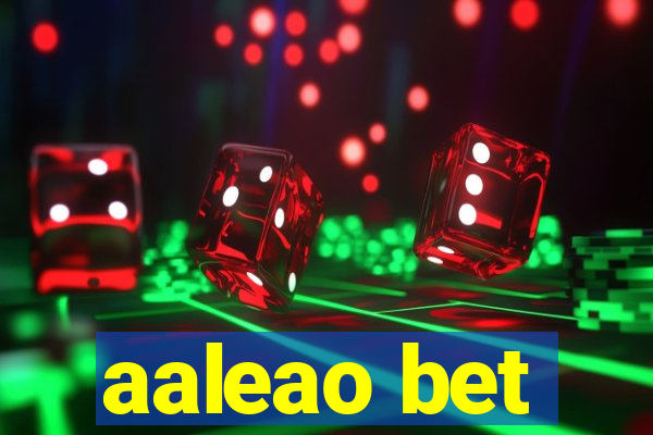 aaleao bet