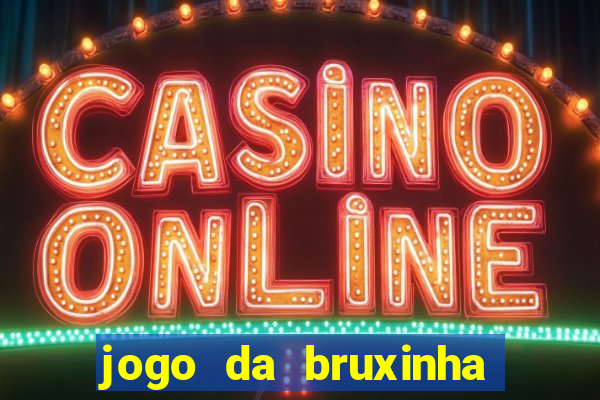 jogo da bruxinha ca?a níquel