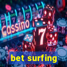 bet surfing