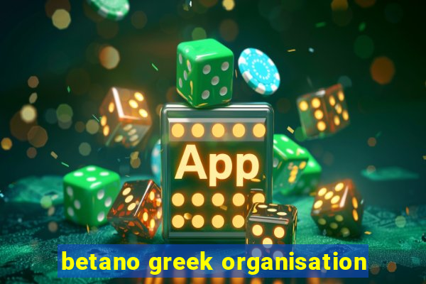 betano greek organisation