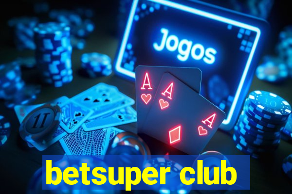 betsuper club