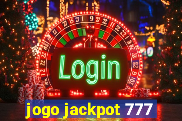 jogo jackpot 777