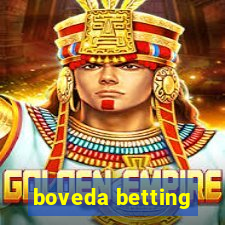 boveda betting