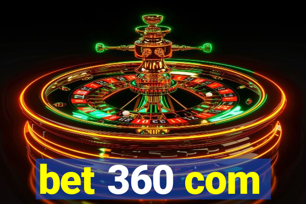 bet 360 com