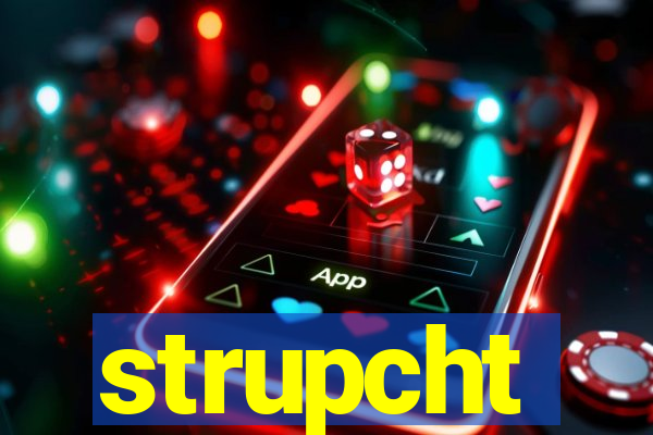 strupcht