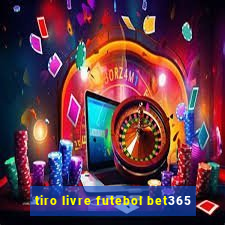 tiro livre futebol bet365