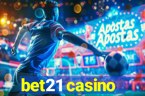 bet21 casino