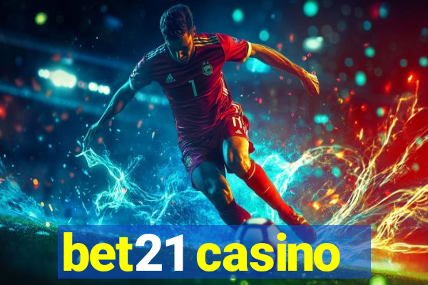 bet21 casino