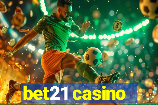 bet21 casino