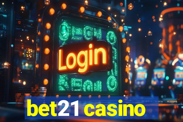 bet21 casino