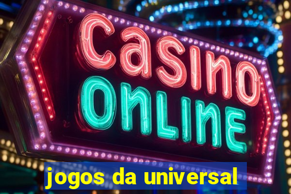 jogos da universal