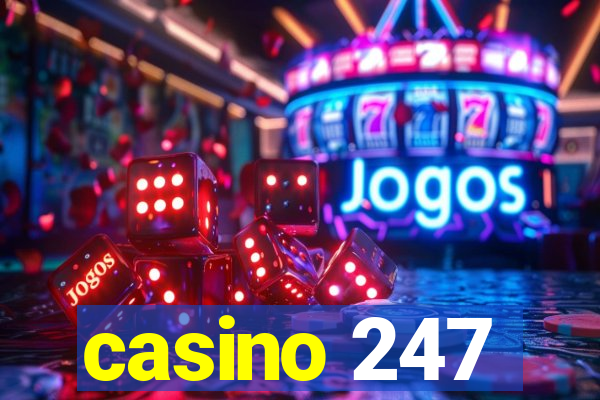 casino 247