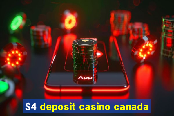 $4 deposit casino canada