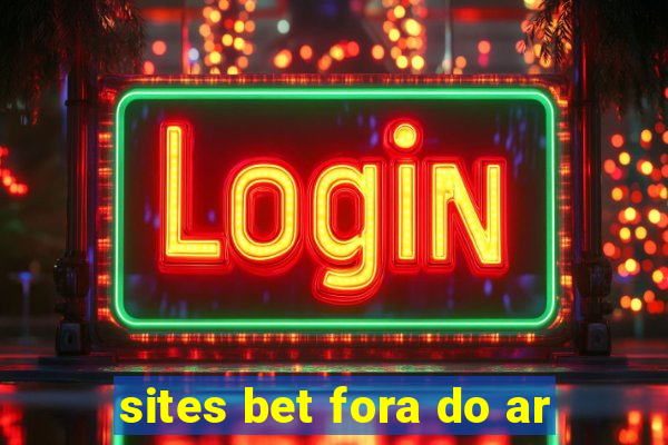 sites bet fora do ar