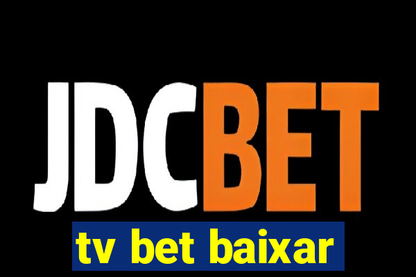 tv bet baixar