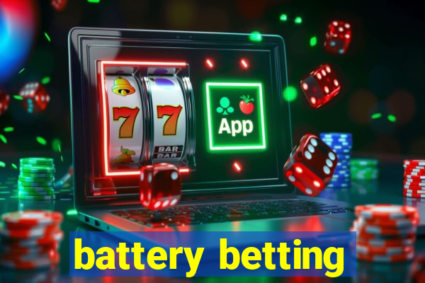 battery betting