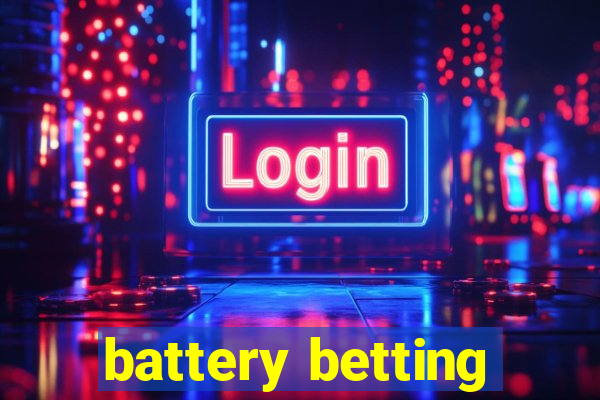 battery betting