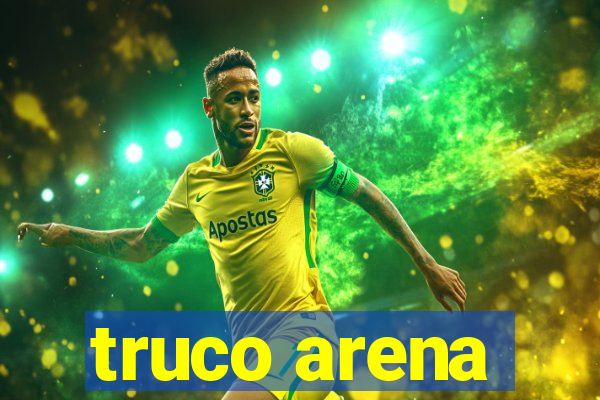 truco arena